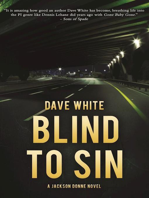 Title details for Blind to Sin by Dave White - Available